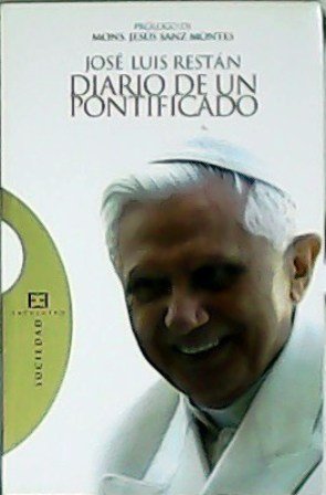 Diario de un pontificado. Prólogo de Mons. Jesús Sanz Montes.