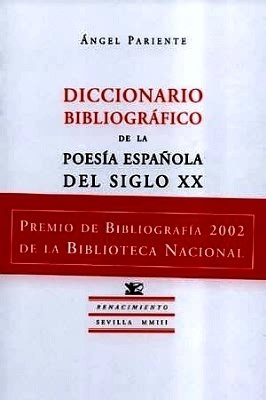 Diccionario bibliográfico de la poesía española del siglo XX. (Premio …