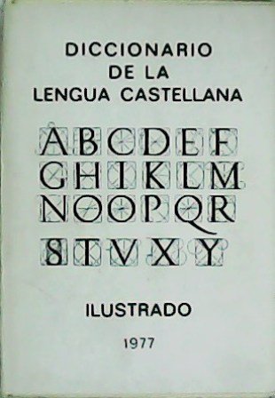 Diccionario de la lengua castellana. Tomo II (J - Z).