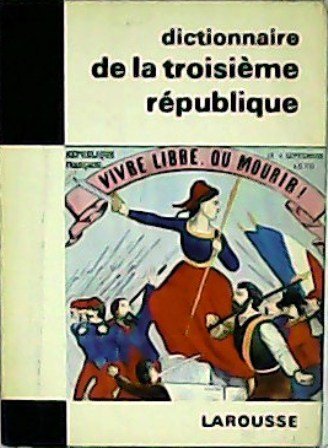 Dictonnaire de la troisième république. | Immagine principale