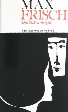 Die Schwierigen oder J' adore ce qui me brûle. Roman. ���