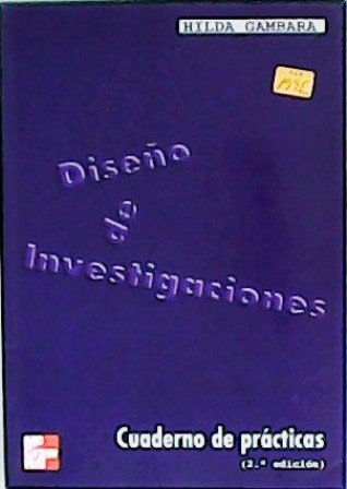 Diseño de investigaciones. Cuaderno de prácticas.