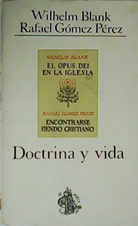 Doctrina y vida. El Opus Dei en la Iglesia. Encontrarse …