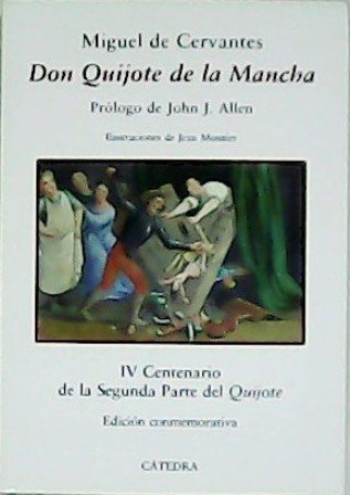 Don Quijote de la Mancha. IV Centenario de la Segunda …