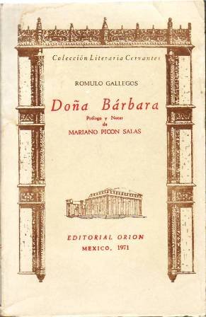 Doña Bárbara. Prólogo y notas de Mariano Picón Salas.