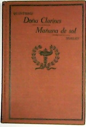 Doña Clarines. Seguido de Mañana de sol. Teatro.