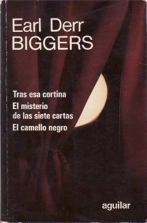 Earl Derr Biggers. Novelas escogidas. Tras esa cortina - El …