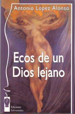 Ecos de un Dios lejano.