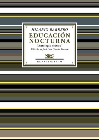 Educación nocturna (Antología poética). Edición y prólogo de José Luis …