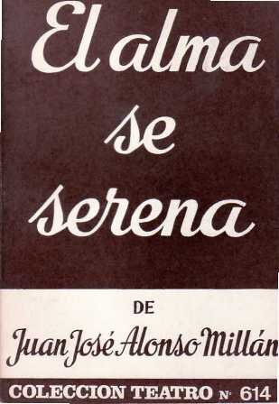 El alma se serena. Comedia de humor en dos actos.