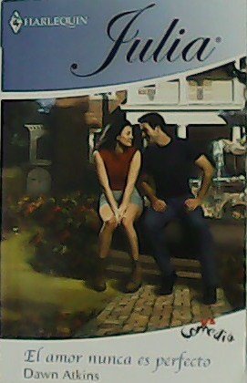 El amor nunca es perfecto.