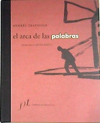 El arca de las palabras. Ilustraciones de Javier Pagola.