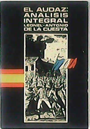 El audaz: análisis integral (Análisis crítico de una de las …
