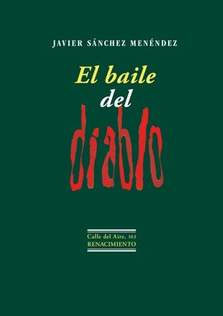 El baile del diablo. Escrito entre 2004 y 2017, El …