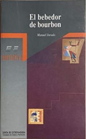 El bebedor de bourbon (I Premio Extremadura a la Creación, … | Immagine principale