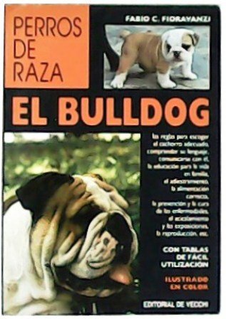 El bulldog. Con tablas de fácil utilización. Ilustrado en color. … | Immagine principale