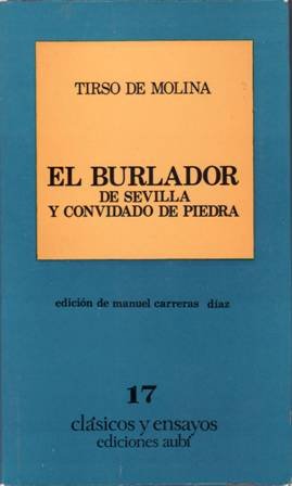 El Burlador de Sevilla y Convidado de Piedra. Edición de …
