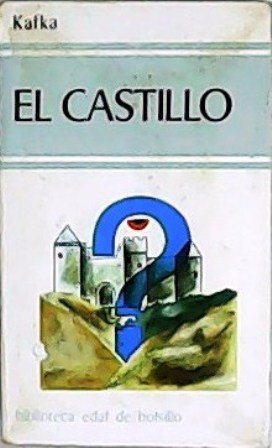 El castillo. Traducción de J. A. Moyano Moradillo.
