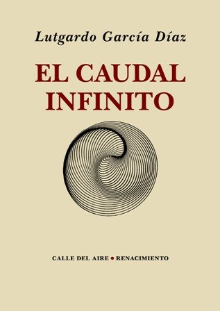 El caudal infinito. Tras La llave misteriosa, Lutgardo García Díaz …