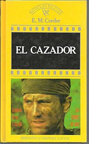 El cazador.