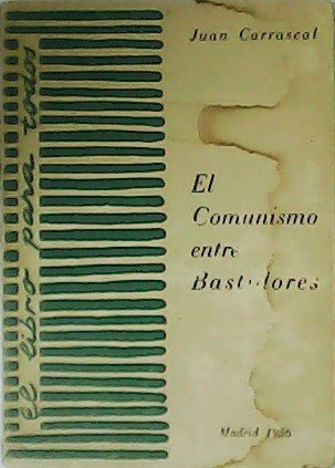 El comunismo entre bastidores. Conceptos y experiencias sobre el comunismo.