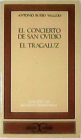 El concierto de San Ovidio. El tragaluz. Edición de Ricardo Doménech.