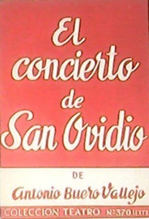 El concierto de San Ovidio. Parábola en tres actos.