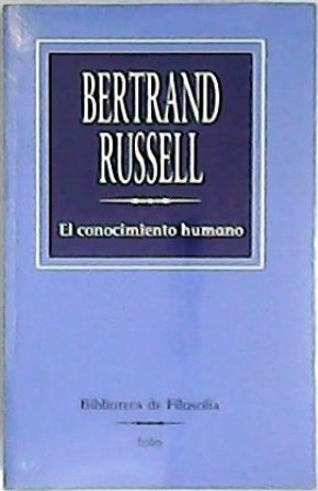 El conocimiento humano. Traducción de Néstor Míguez.