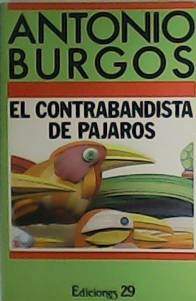 El contrabandista de pájaros. Premio Ciudad de Marbella 1972.