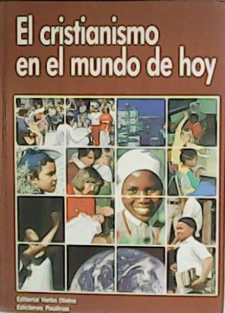 El cristianismo en el mundo de hoy.
