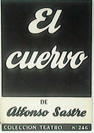 El cuervo. Drama en 1 acto.
