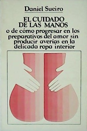 El cuidado de las manos. O de como progresar en …