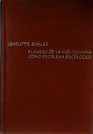 El curso de la vida humana como problema psicológico. Traducido …