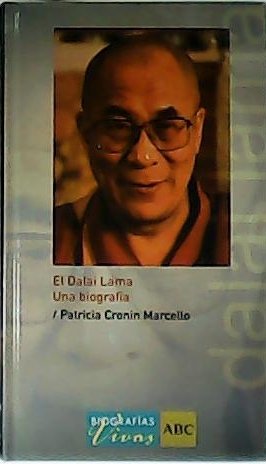 El Dalai Lama. Una biografía.