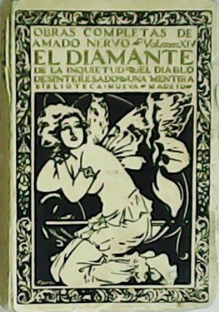 El diamante de la inquietud. El diablo desinteresado. Una mentira. …