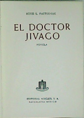 El doctor Jivago. Traducción de Fernando Gutiérrez.
