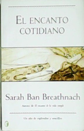 El encanto cotidiano: Un año de esplendor y sencillez.