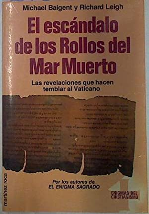 El escándalo de los Rollos del Mar Muerto. Las revelaciones …