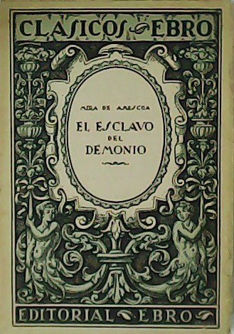 El esclavo del demonio.