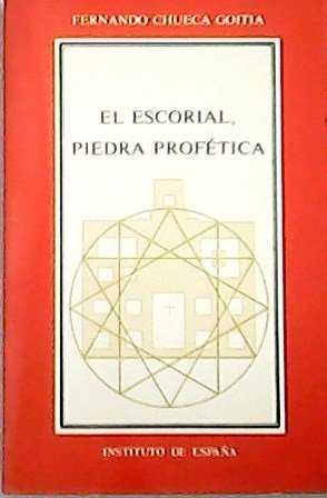 El Escorial, piedra profética.