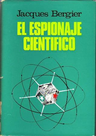 El espionaje científico.