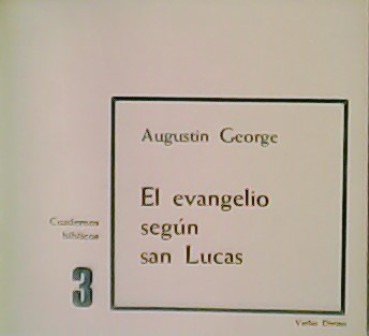 El evangelio según San Lucas.
