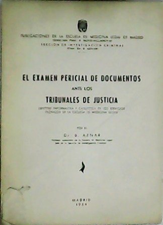El examen pericial de documentos ante los tribunales. síntesis informativa …