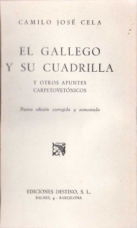 El gallego y su cuadrilla y otros apuntes carpetovetónicos.