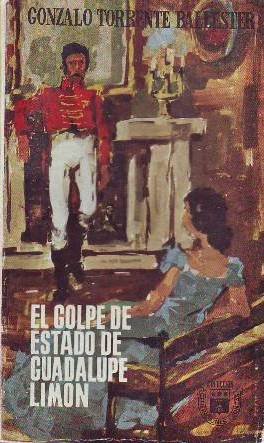 El golpe de estado de Guadalupe Limón. Novela. Cubierta de …
