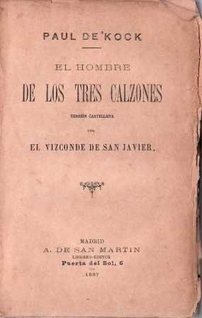 El hombre de los tres calzones. Novela.