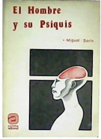 El hombre y su psiquis.