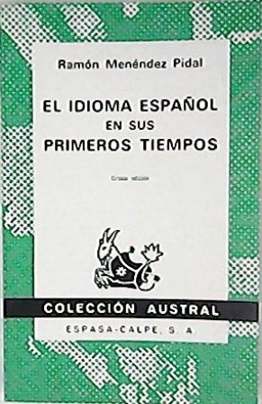 El idioma español en sus primeros tiempos.
