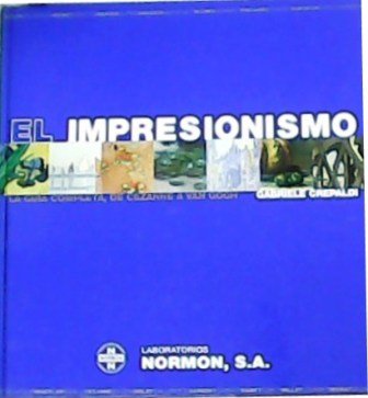 El Impresionismo. La guía completa, de Cezanne a Van Gogh.
