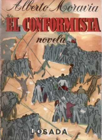 El conformista. Novela.